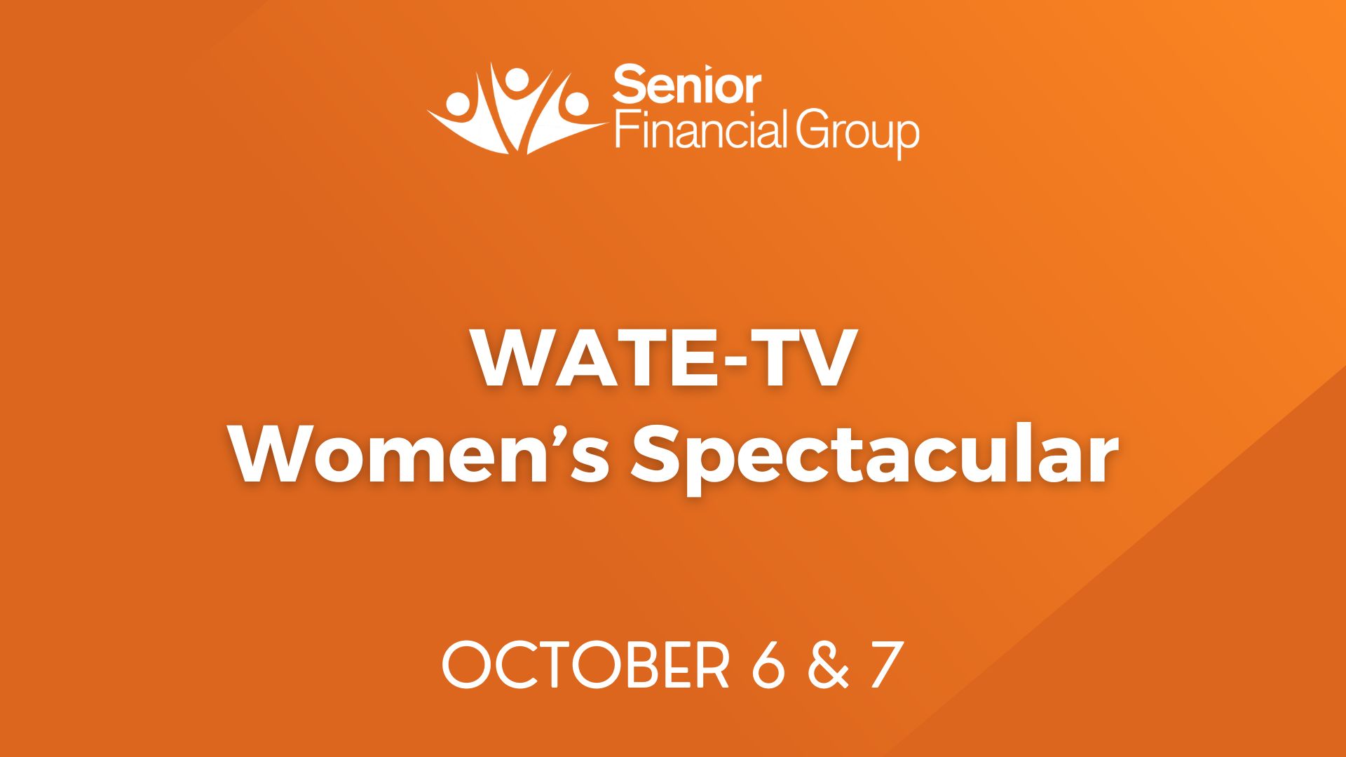 The WATE-TV Women's Spectacular event will take place on Friday, October 6 and Saturday, October 7.